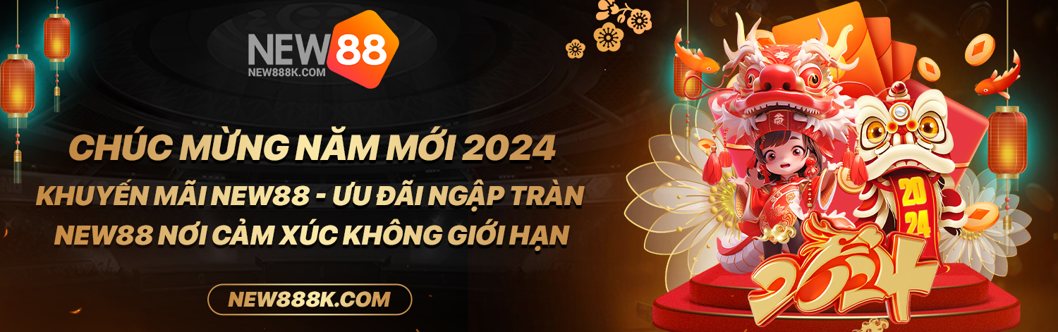 NEW88 - TRANG CHỦ NEW88 2024 - ĐĂNG KÝ NHẬN 888K