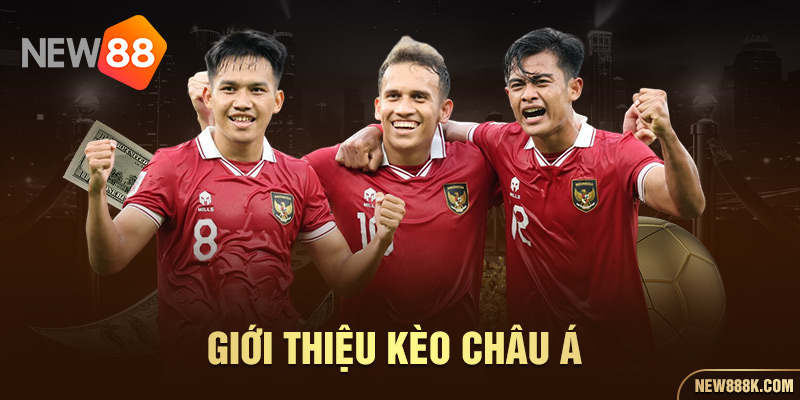 Giới thiệu kèo châu Á