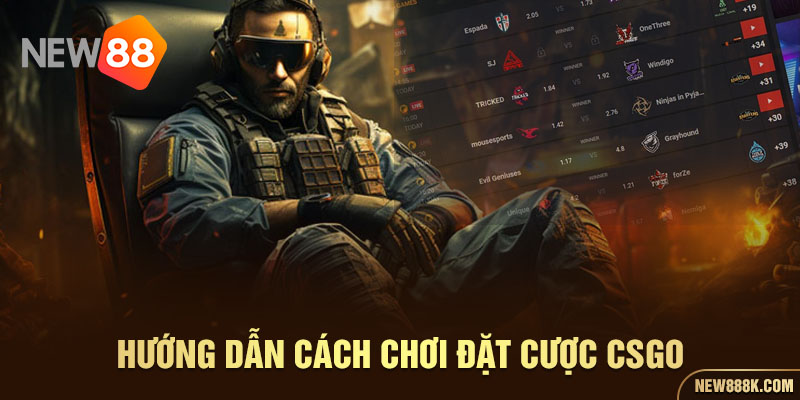 Hướng dẫn cách chơi đặt cược CSGO