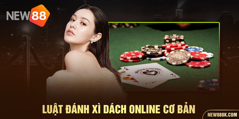 Đôi nét về game bài xì dách New88 (Blackjack)