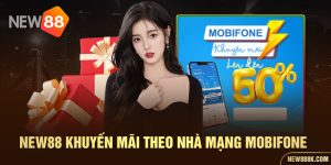 new88 khuyến mãi theo nhà mạng mobifone