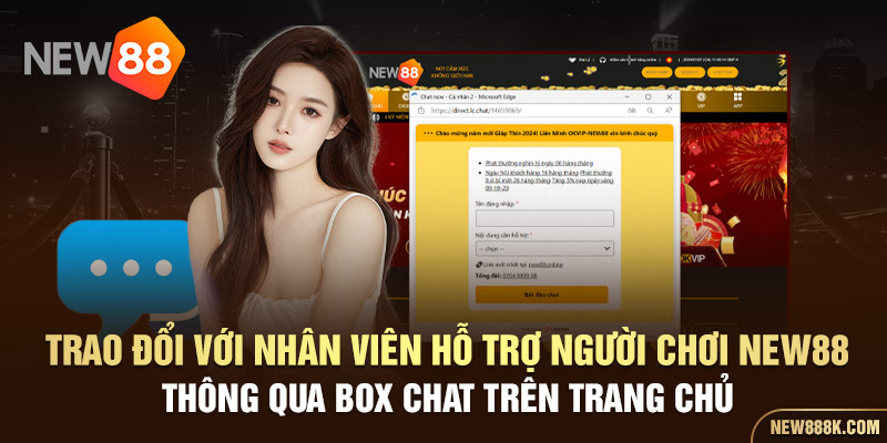 Trao đổi với nhân viên hỗ trợ người chơi NEW88 thông qua box chat trên trang chủ